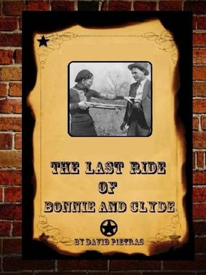 cover image of The Last Ride of Bonnie and Clyde